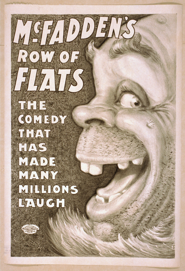 Plakat einer Person mit wilden Haaren und einem breiten, zahnreichen Lachen, das von einem hellgelben Hintergrund eingerahmt ist, mit dem Text 'McFadden's Row of Flats: The Comedy That Has Made Many Millions Laugh.'
